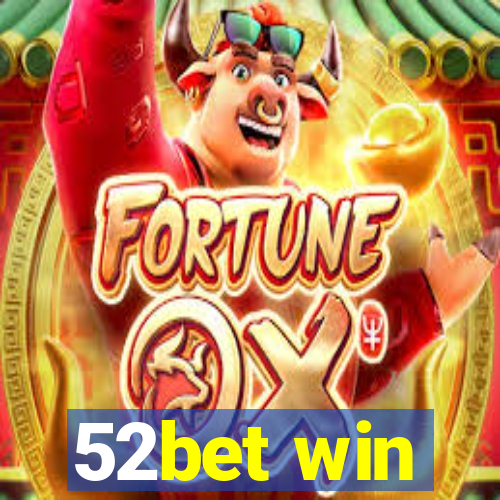 52bet win